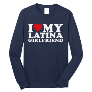 I Love My Latina Friend I Heart My Latina Friend Gf Long Sleeve Shirt