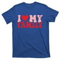 I Love My Family Groovy Retro Happy Valentine's Day Gift T-Shirt