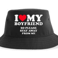 I Love My Boyfriend I Love My Boyfriend So Stay Away Sustainable Bucket Hat