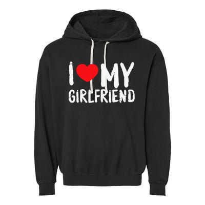 I Love My Girlfriend GF, Red Heart Love Funny Valentine Garment-Dyed Fleece Hoodie