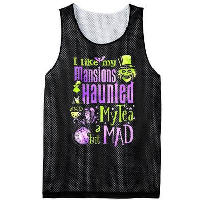 I Like My Mansions Haunted And My Tea A Bit Mad Halloween Mesh Reversible Basketball Jersey Tank