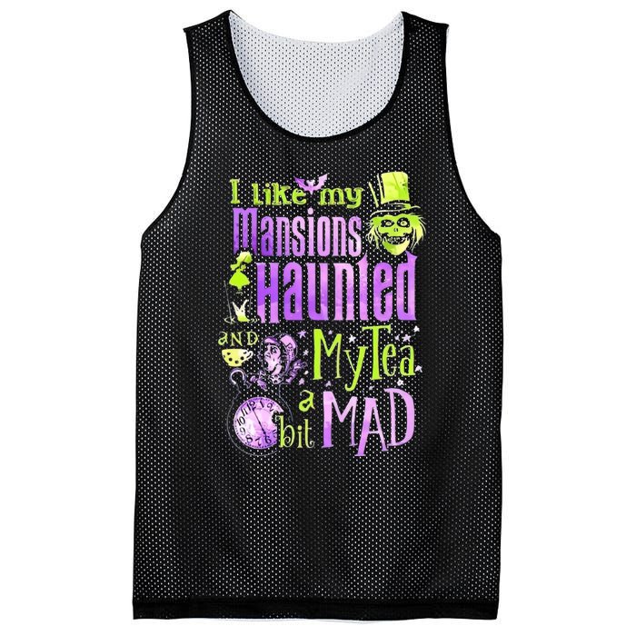 I Like My Mansions Haunted And My Tea A Bit Mad Halloween Mesh Reversible Basketball Jersey Tank