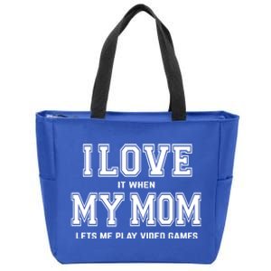 I Love My Mom Gift Funny Sarcastic Video Games Gift Tee Gift Zip Tote Bag