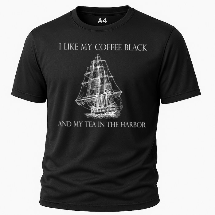 I Like My Coffee Black And My Tea In The Harbor Performance Shirt