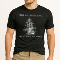 I Like My Coffee Black And My Tea In The Harbor Performance Shirt