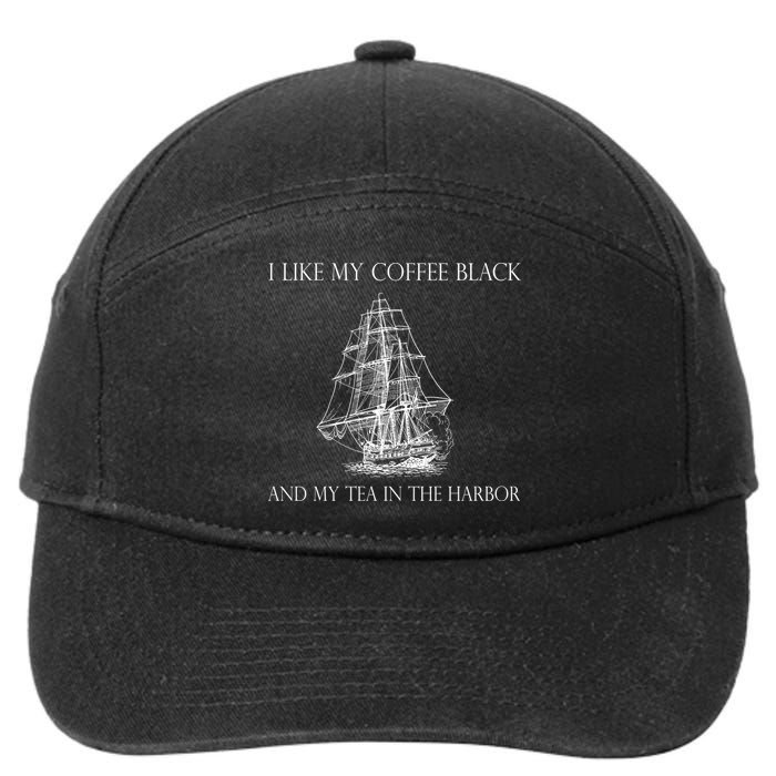 I Like My Coffee Black And My Tea In The Harbor 7-Panel Snapback Hat