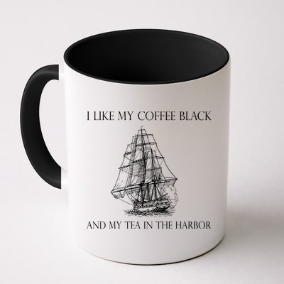 I Like My Coffee Black And My Tea In The Harbor Coffee Mug