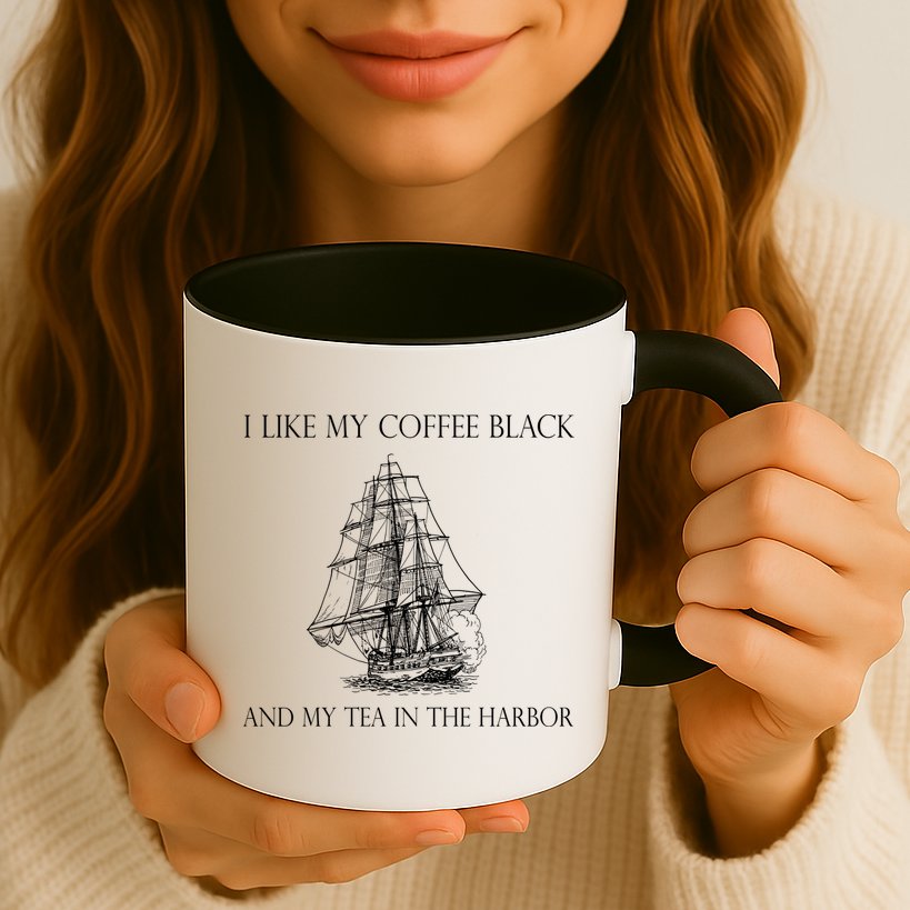 I Like My Coffee Black And My Tea In The Harbor Mug