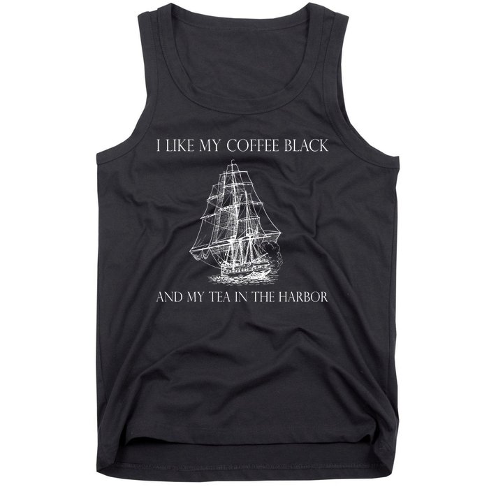 I Like My Coffee Black And My Tea In The Harbor Tank Top