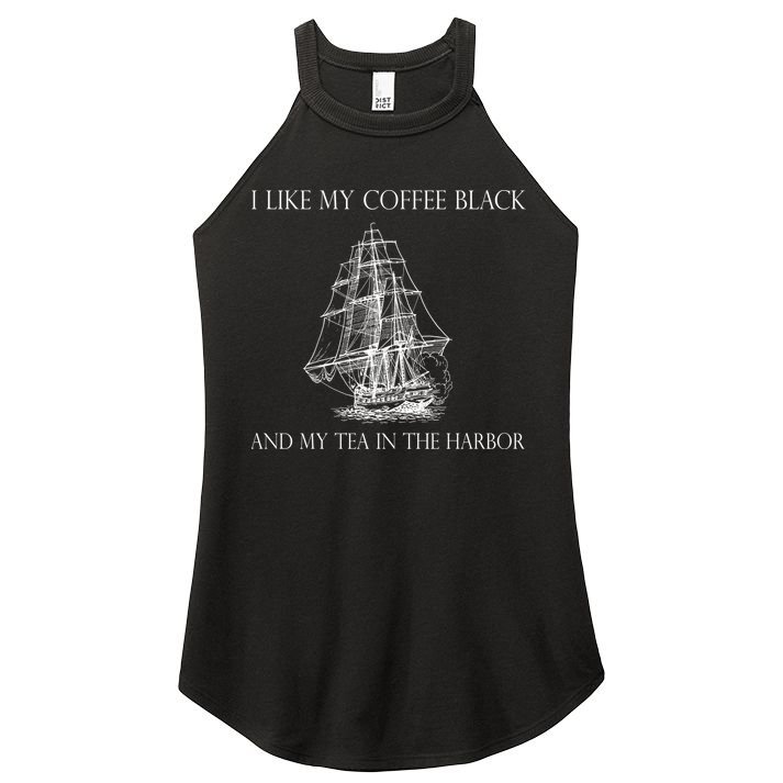 I Like My Coffee Black And My Tea In The Harbor Women's Perfect Tri Rocker Tank