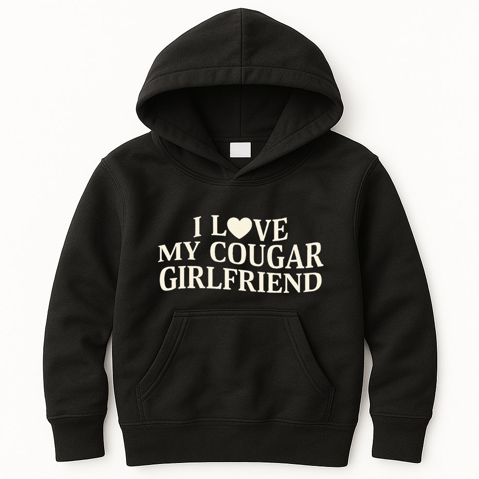 I Love My Cougar Girlfriend Funny Saying Girlfriend Kids Hoodie