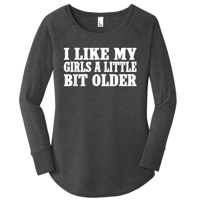 I Like My Girl A Little Bit Older Funny Retro Vintage Women's Perfect Tri Tunic Long Sleeve Shirt