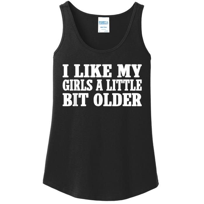 I Like My Girl A Little Bit Older Funny Retro Vintage Ladies Essential Tank