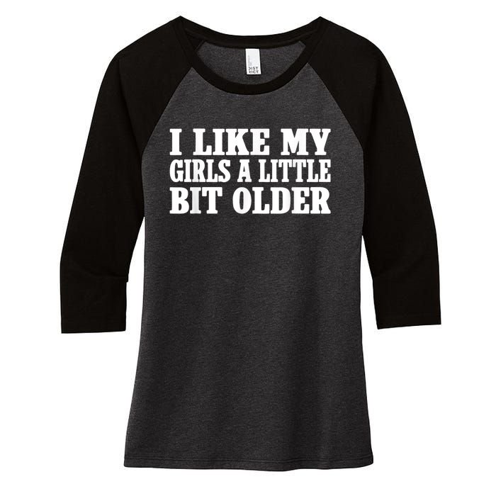 I Like My Girl A Little Bit Older Funny Retro Vintage Women's Tri-Blend 3/4-Sleeve Raglan Shirt