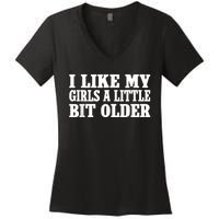 I Like My Girl A Little Bit Older Funny Retro Vintage Women's V-Neck T-Shirt