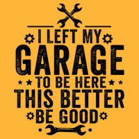 I Left My Garage To Be Here This Better Good Mechanic Car  Pom Pom 12in Knit Beanie