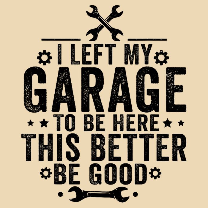 I Left My Garage To Be Here This Better Good Mechanic Car  Drawstring Bag