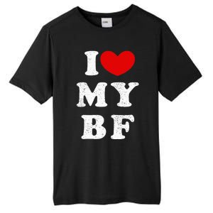 I Love My Boyfriend I Heart My Bf Tall Fusion ChromaSoft Performance T-Shirt