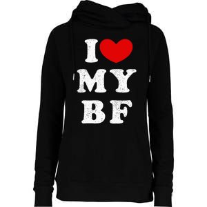 I Love My Boyfriend I Heart My Bf Womens Funnel Neck Pullover Hood