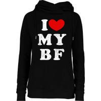 I Love My Boyfriend I Heart My Bf Womens Funnel Neck Pullover Hood