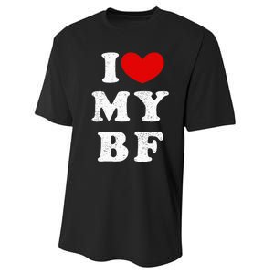 I Love My Boyfriend I Heart My Bf Performance Sprint T-Shirt