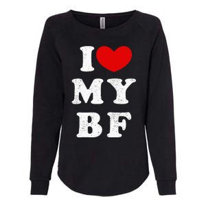 I Love My Boyfriend I Heart My Bf Womens California Wash Sweatshirt