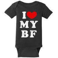 I Love My Boyfriend I Heart My Bf Baby Bodysuit