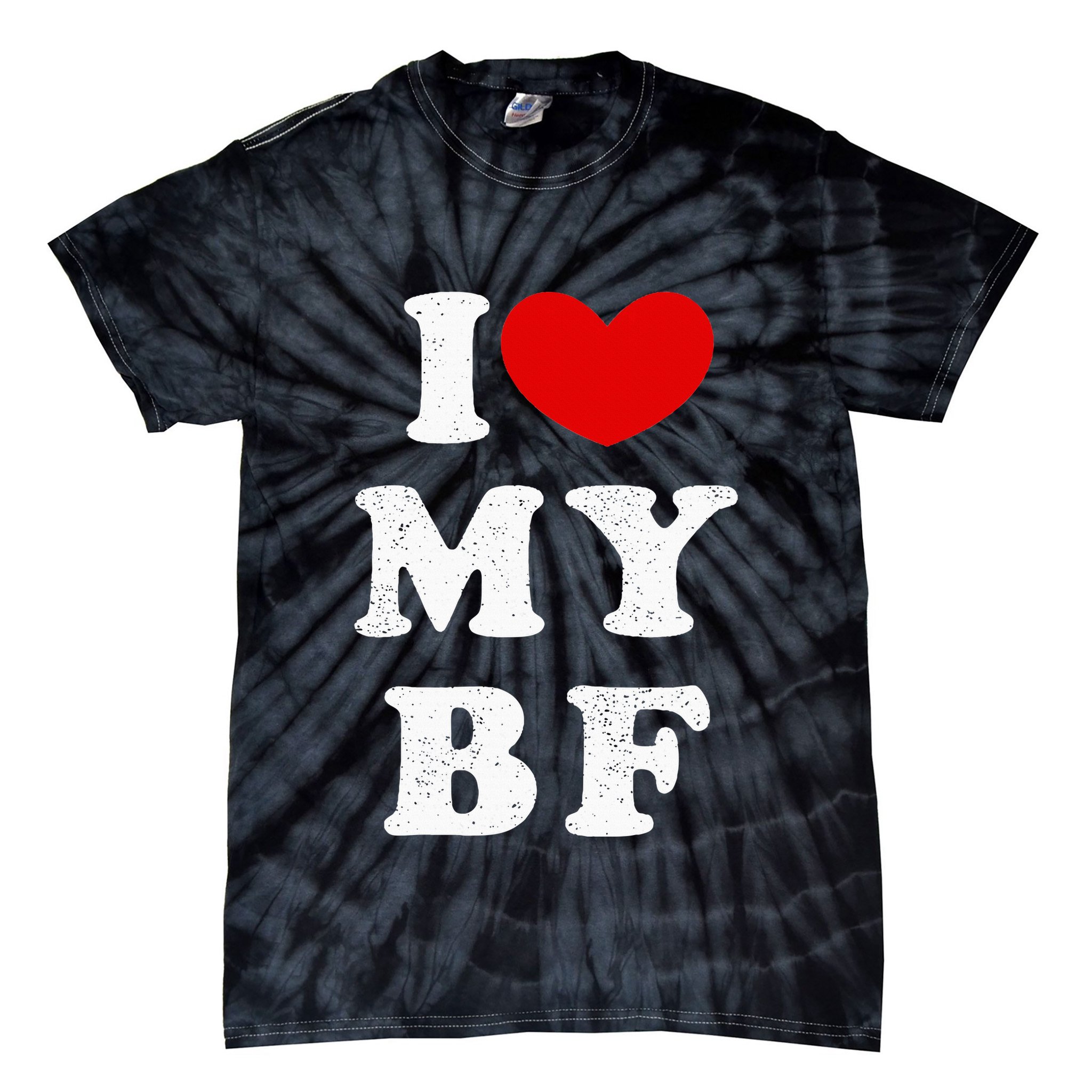 I Love My Boyfriend I Heart My Bf Tie-Dye T-Shirt