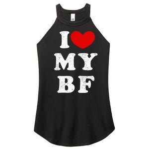 I Love My Boyfriend I Heart My Bf Women's Perfect Tri Rocker Tank