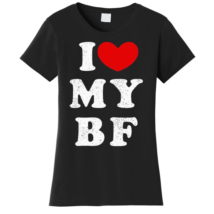 I Love My Boyfriend I Heart My Bf Women's T-Shirt