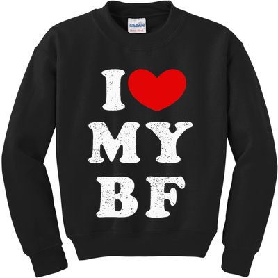 I Love My Boyfriend I Heart My Bf Kids Sweatshirt