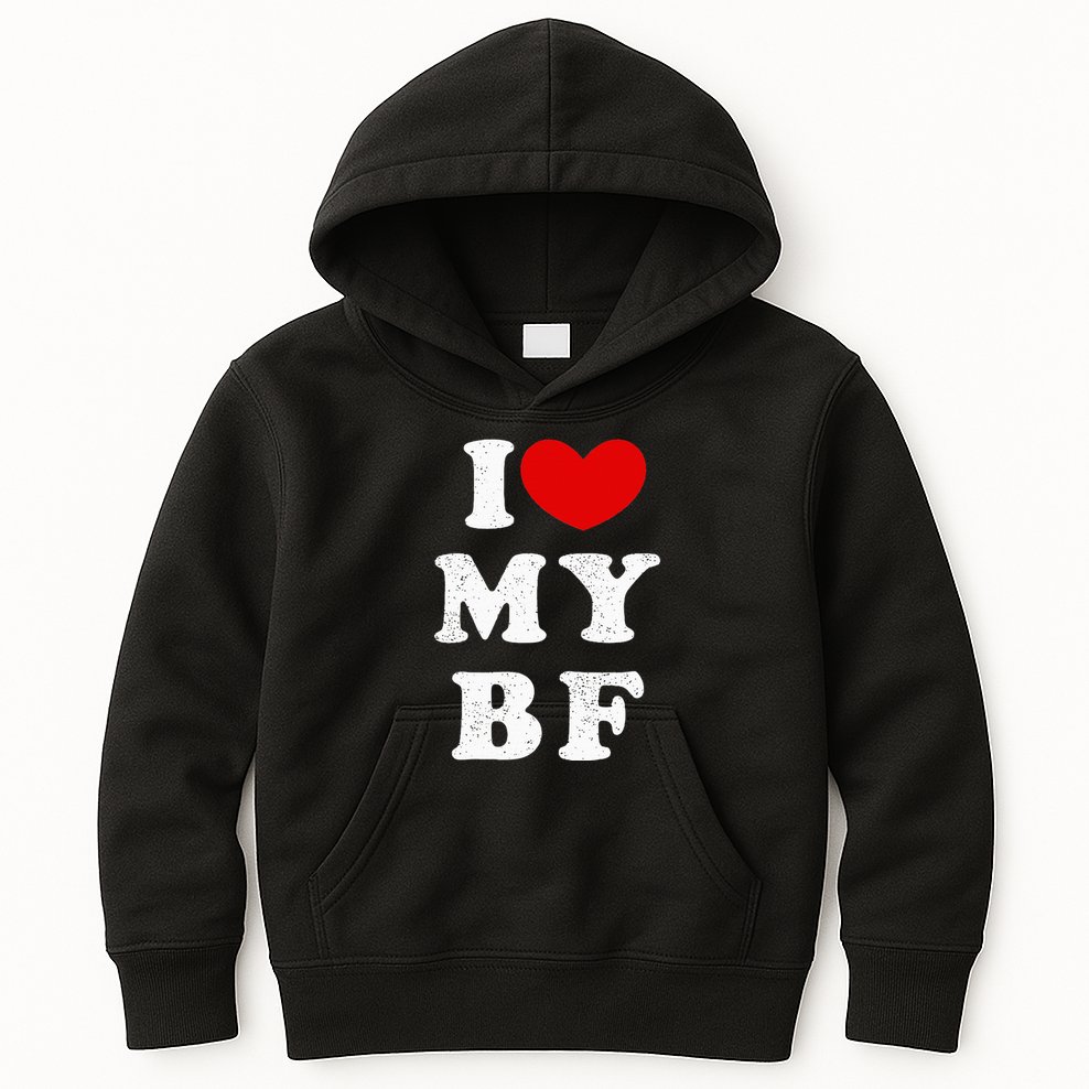 I Love My Boyfriend I Heart My Bf Kids Hoodie