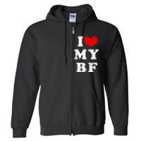 I Love My Boyfriend I Heart My Bf Full Zip Hoodie