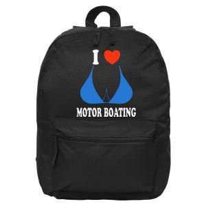 I Love Motor Boating Inappropriate Boater 16 in Basic Backpack