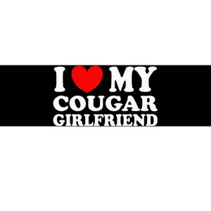 I Love My Cougar Girlfriend I Heart My Cougar Girlfriend Gf Bumper Sticker