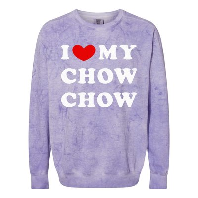 I Love My Chow Chow I Heart My Chow Chow Colorblast Crewneck Sweatshirt