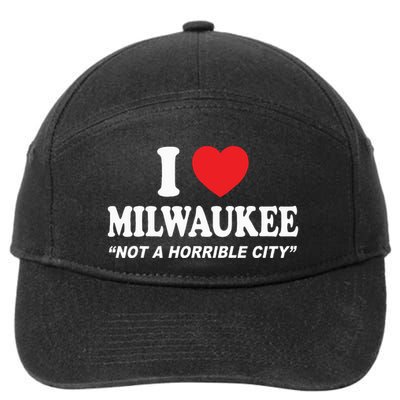 I Love Milwaukee Not A Horrible City I Heart Milwaukee 7-Panel Snapback Hat