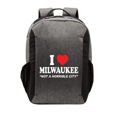 I Love Milwaukee Not A Horrible City I Heart Milwaukee Vector Backpack