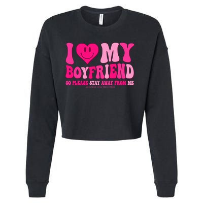 I Love My Boyfriend Valentines Day I Heart My Boyfriend Bf Cropped Pullover Crew