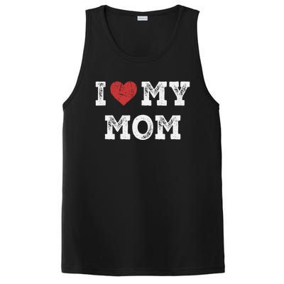 I Love My Mom Gift I Heart My Mom Funny Gift PosiCharge Competitor Tank