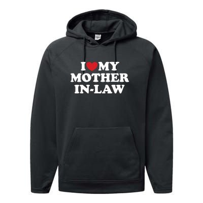 I Love My Mother In Law Performance Fleece Hoodie