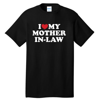 I Love My Mother In Law Tall T-Shirt