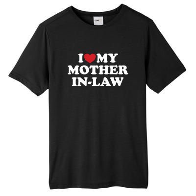 I Love My Mother In Law Tall Fusion ChromaSoft Performance T-Shirt