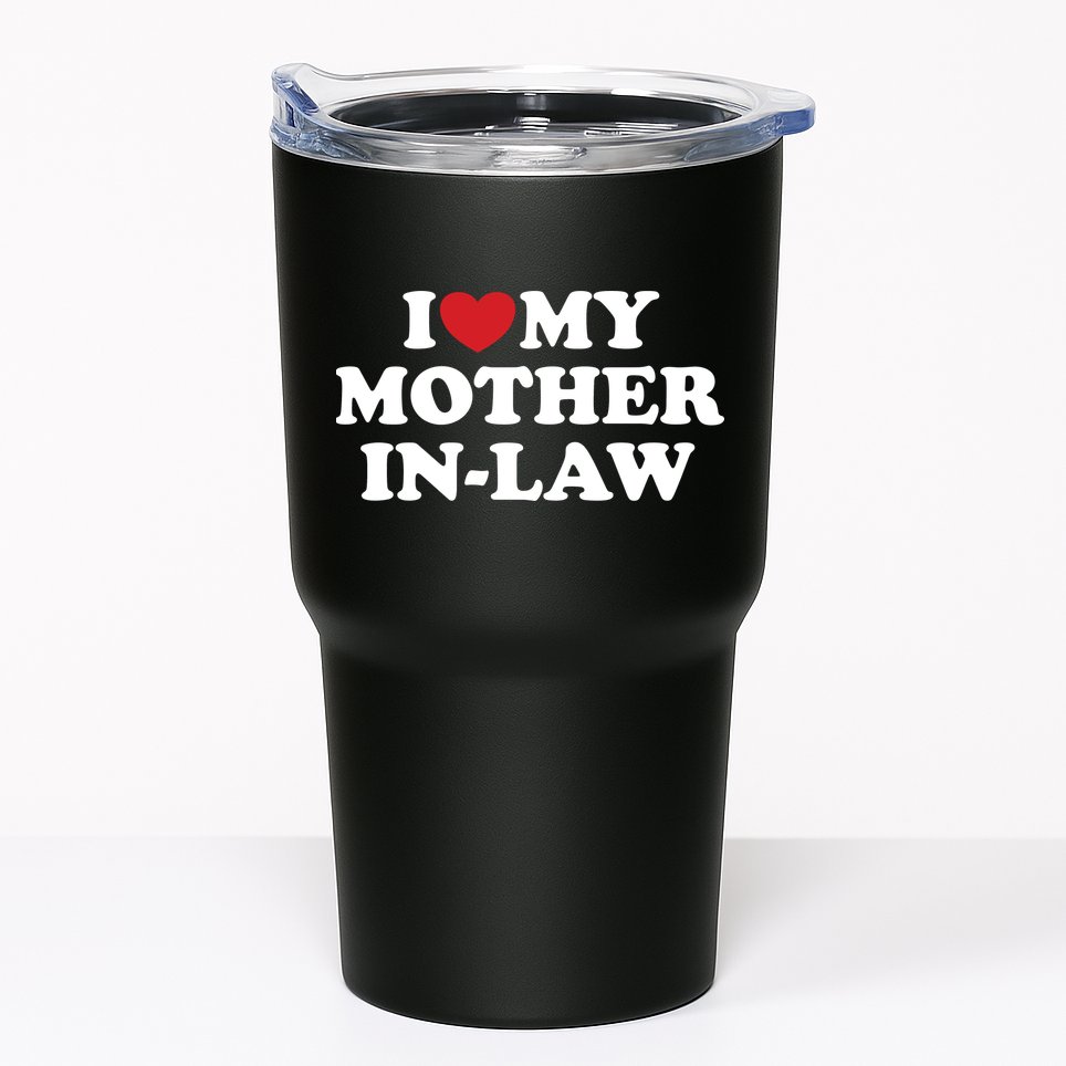 I Love My Mother In Law Tumbler
