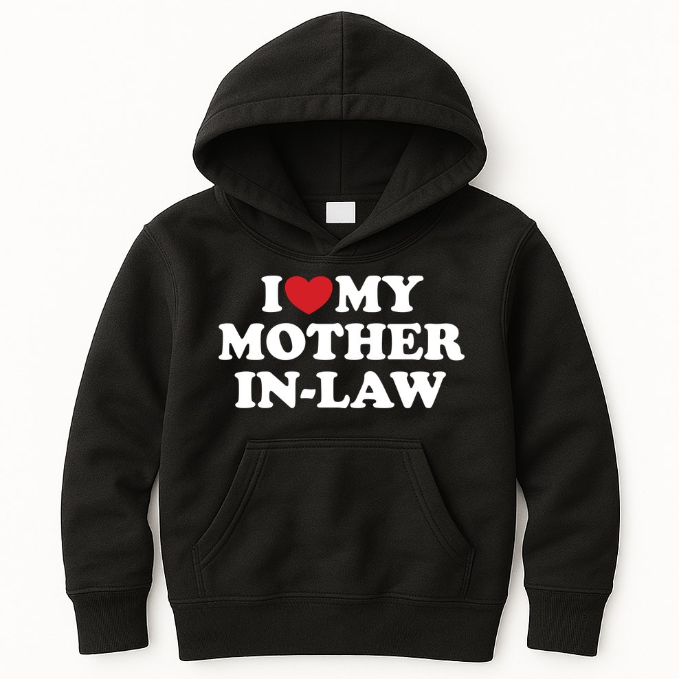 I Love My Mother In Law Kids Hoodie