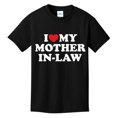 I Love My Mother In Law Kids T-Shirt