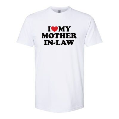 I Love My Mother In Law Softstyle CVC T-Shirt