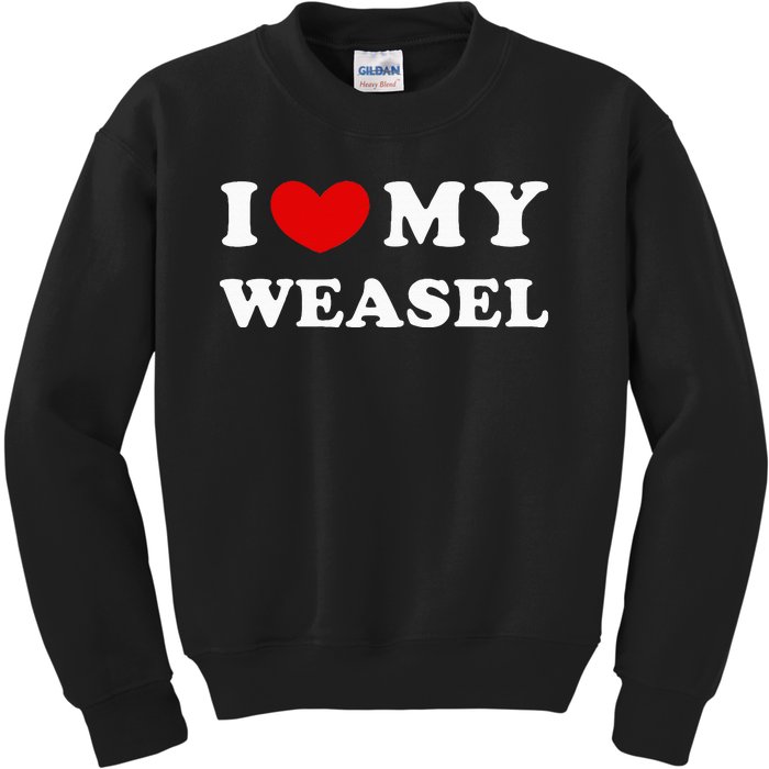 I Love My Weasel Kids Sweatshirt