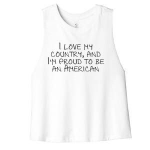 I Love My Country And Im Proud To Be An American Gift Women's Racerback Cropped Tank