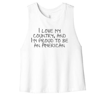 I Love My Country And Im Proud To Be An American Gift Women's Racerback Cropped Tank